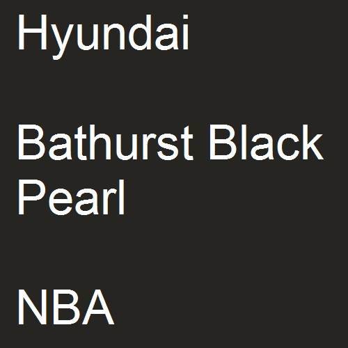 Hyundai, Bathurst Black Pearl, NBA.